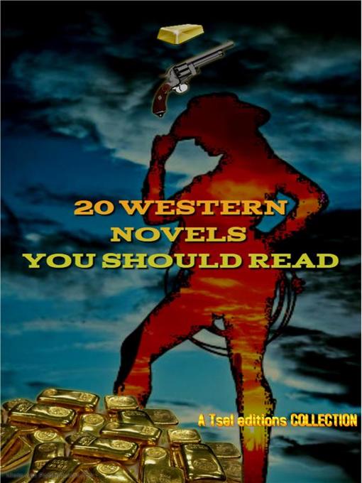 Title details for 20 Western Novels You Should Read by Samuel Merwin - Wait list